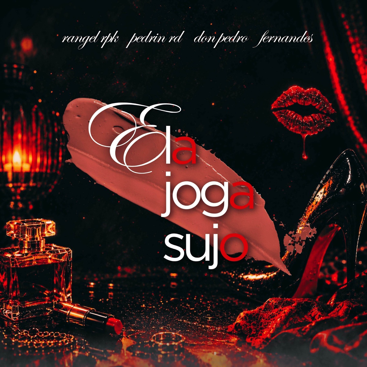 Ela Joga Sujo - Single by MC Don Pedro, Mc Pedrin RD & MC Rangel RPK album cover