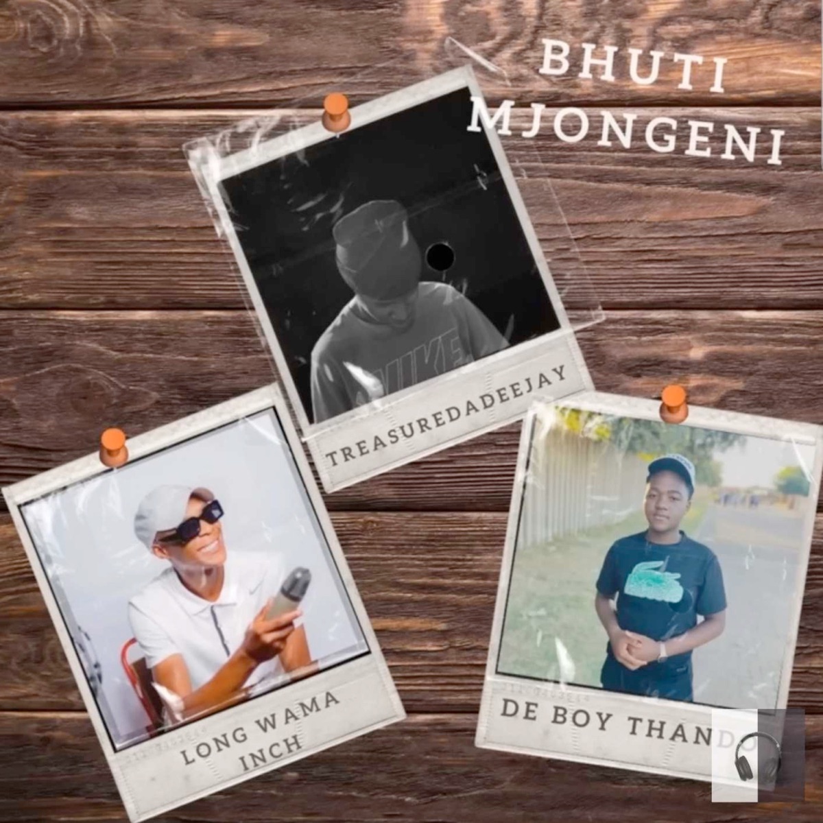 Bhuti Mjongeni - Single by Long Wama Inch, TreasureDaDeeJaY & DeBoyThando album cover