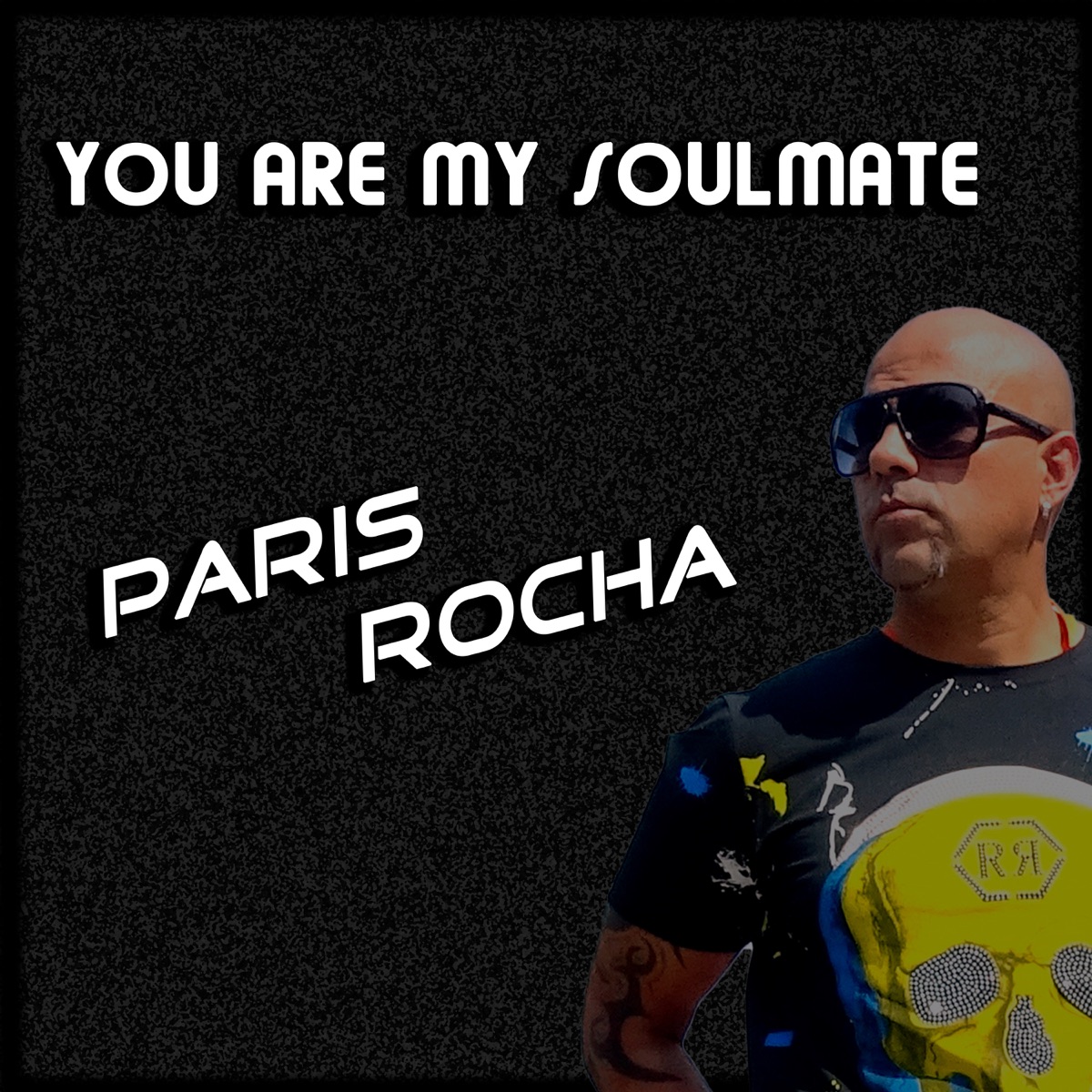 You Are My Soulmate - Single by Paris Rocha album cover