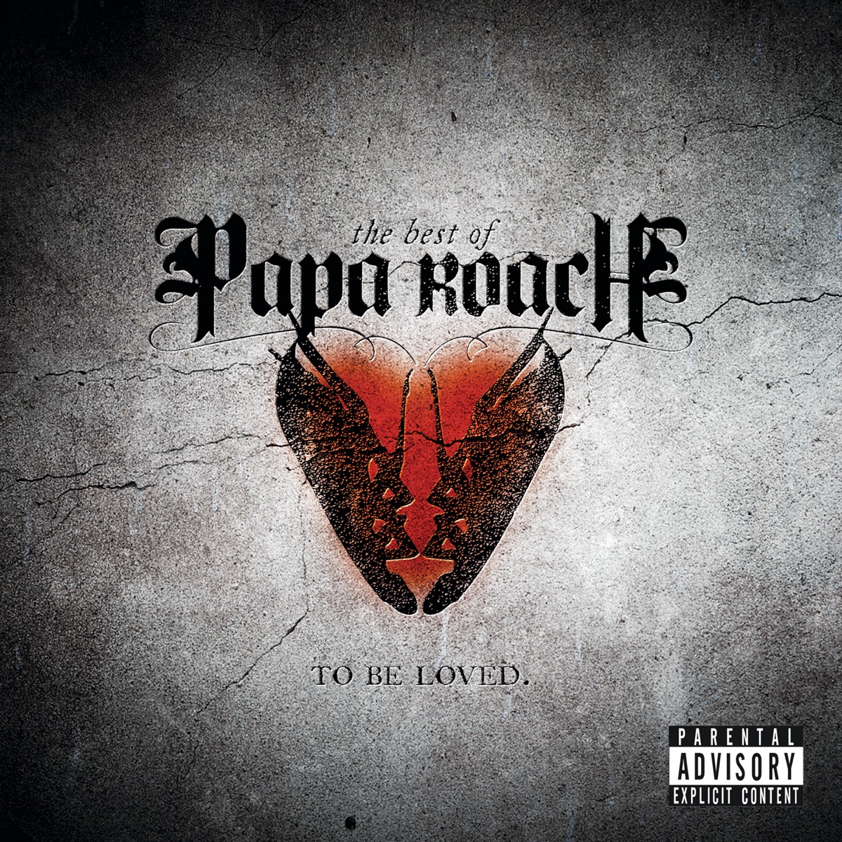 To Be Loved: The Best of Papa Roach by Papa Roach album cover