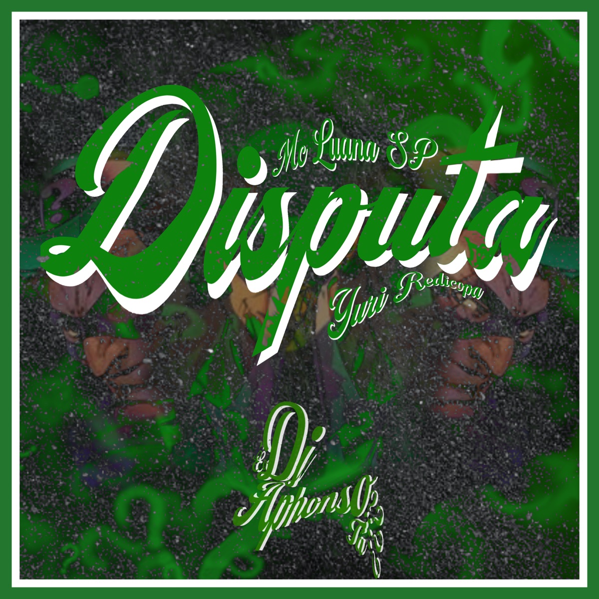Disputa - Single by MC Luana SP, Yuri Redicopa & DJ Aphonso album cover