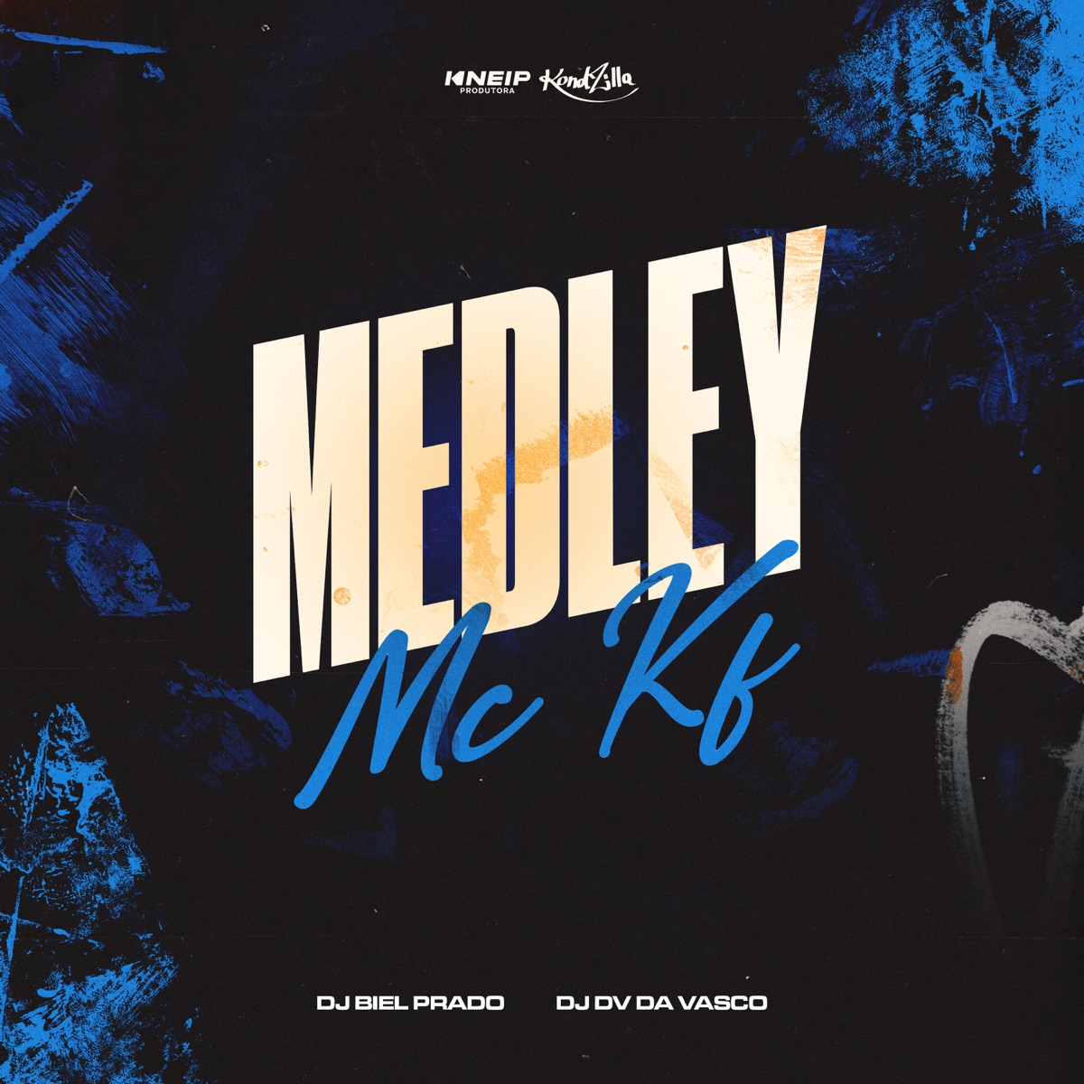 Medley Mc KF - Single by DJ BIEL PRADO, DJ DV da Vasco & Mc KF album cover