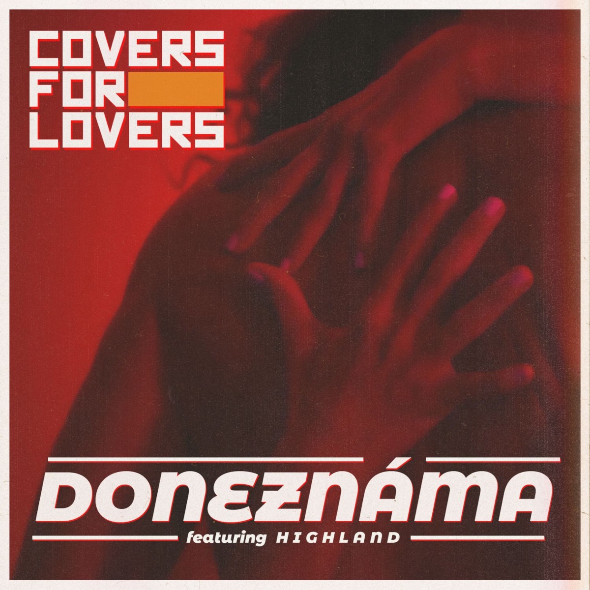 Doneznáma (feat. Highland) - Single by Covers For Lovers album cover
