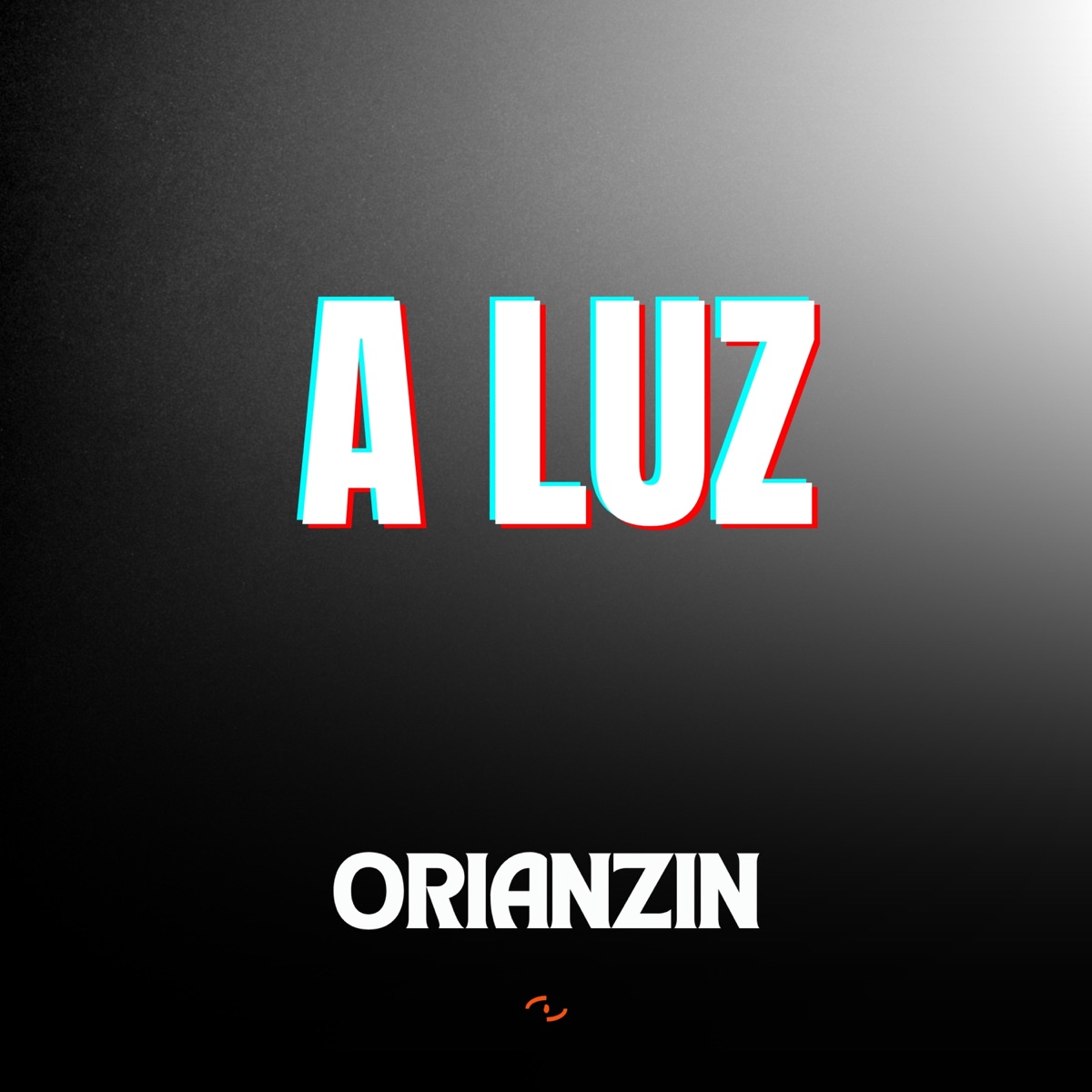 A LUZ (feat. Square DNVO) - Single by Orianzin album cover