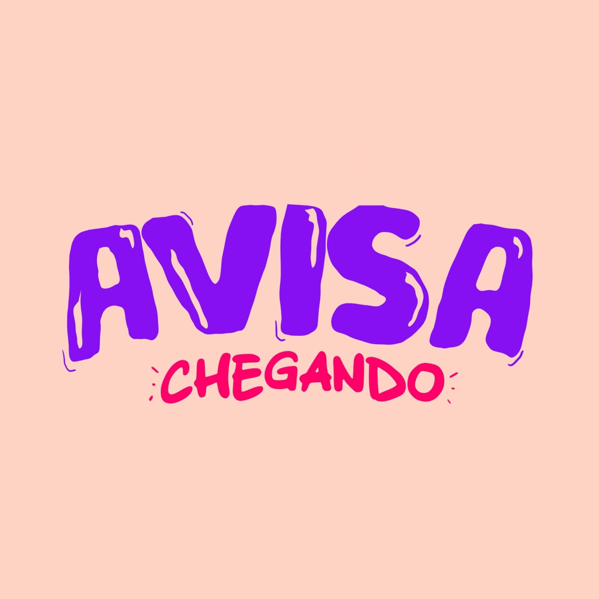Avisa Chegando - Single by Tum Tum Tum album cover