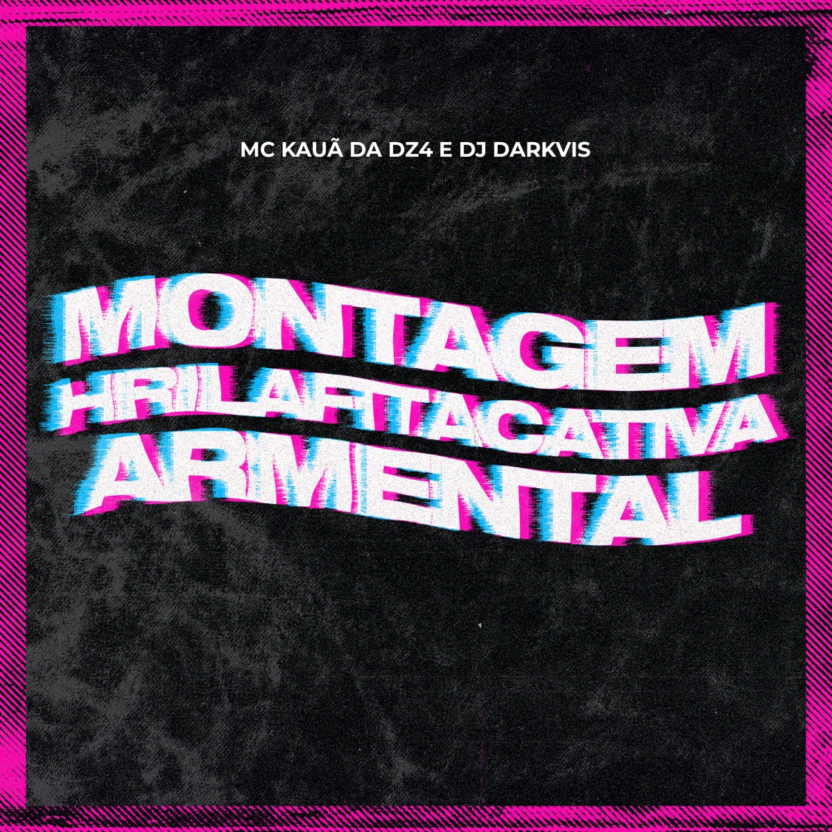 Montagem Hrilafitacativa Armental - Single by Mc Kauã Da Dz4 & Dj Darkvis album cover