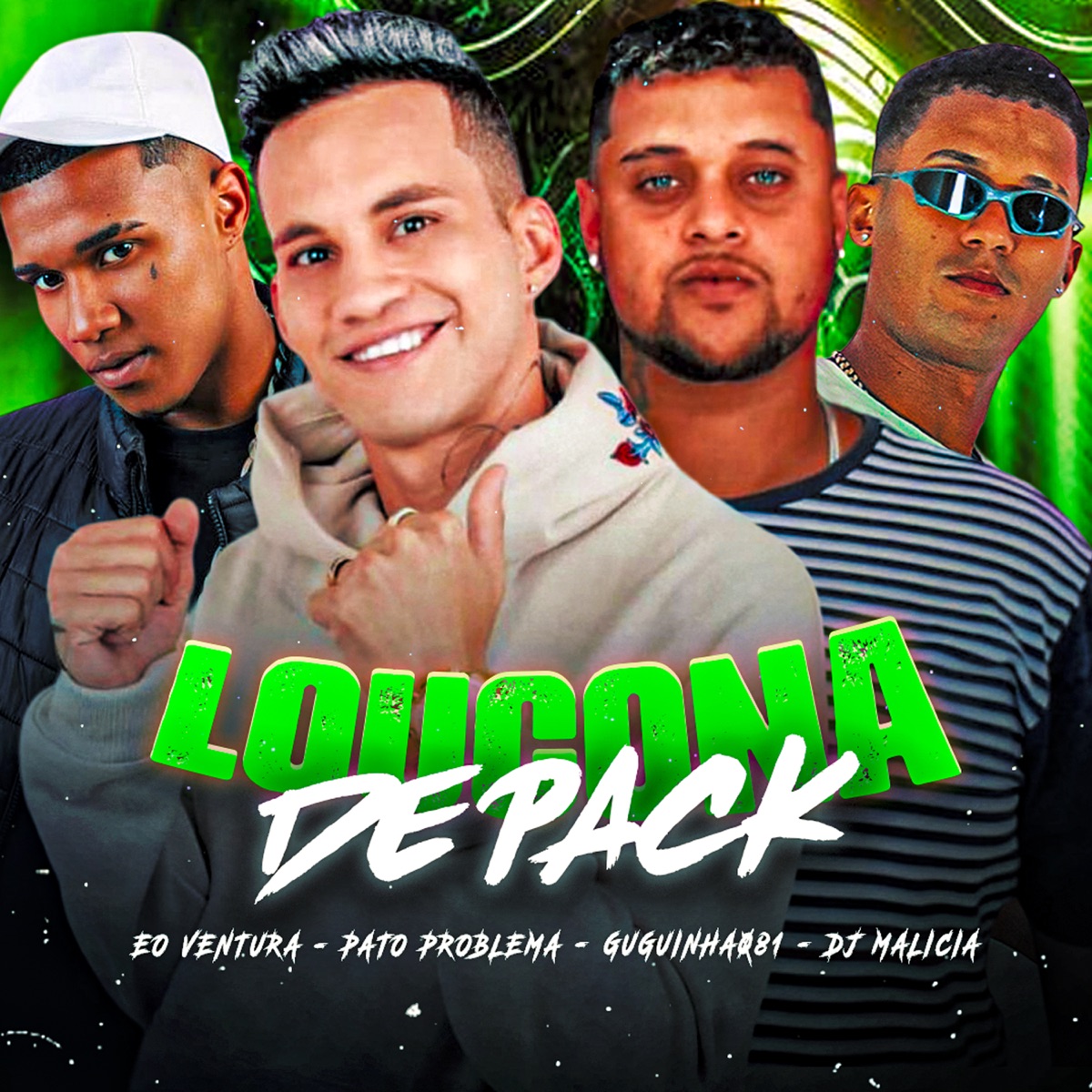 Loucona de Pack (feat. DJ Malicia) - Single by Pato Problema, Guguinha 081 & Éo Ventura album cover
