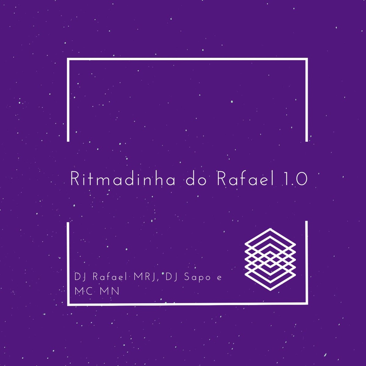 Ritmadinha do Rafael 1.0 - Single by DJ Rafael MRJ, DJ SAPO & MC MN album cover
