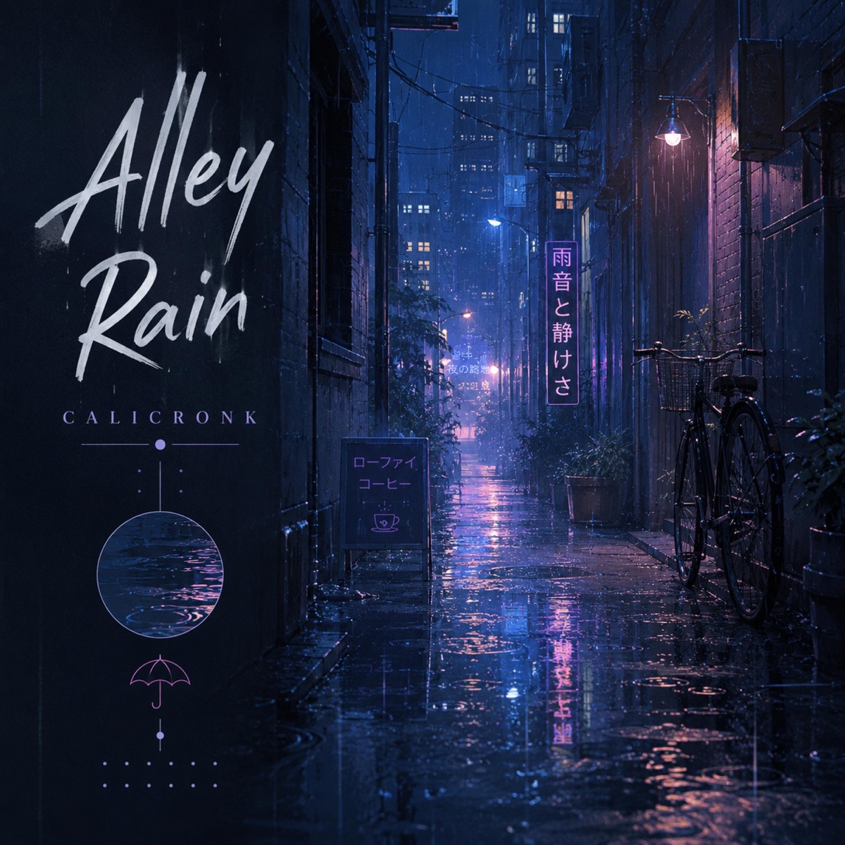 Alley Rain - Single by CaliCronk album cover