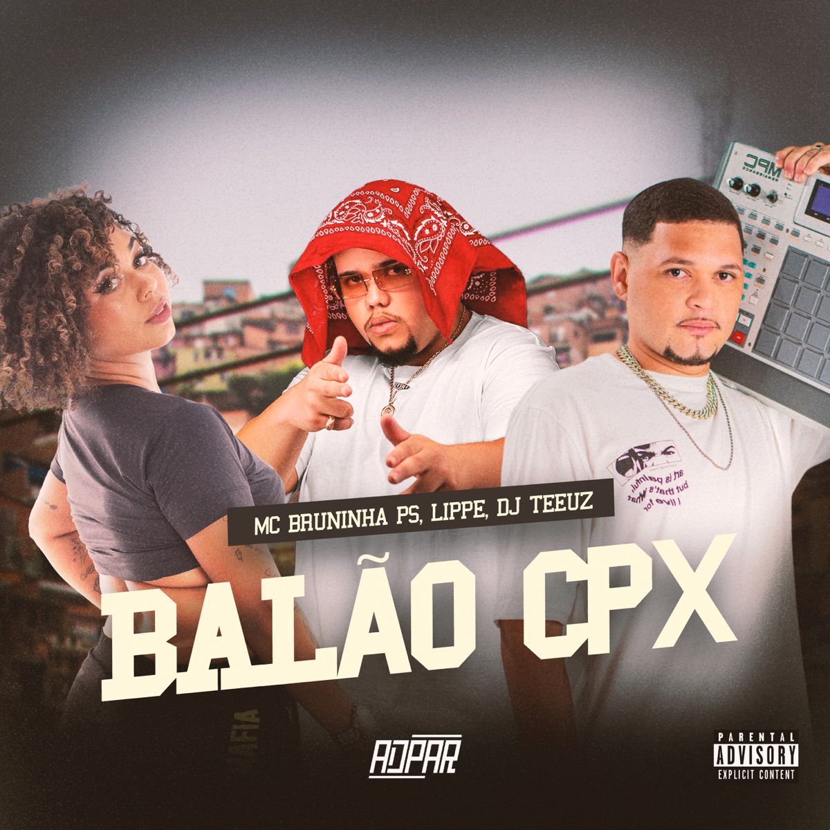 Balão CPX - Single by DJ TEEUZ, MC BRUNINHA PS & Lippe album cover