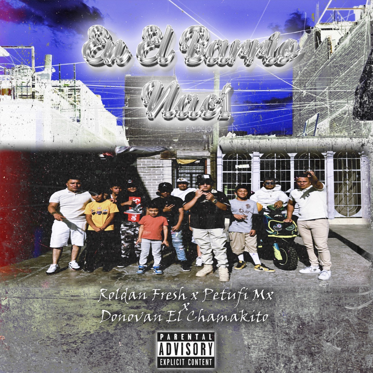 En el Barrio Nací (feat. Petufi Mx & Donovan El Chamakito) - Single by Roldan fresh album cover
