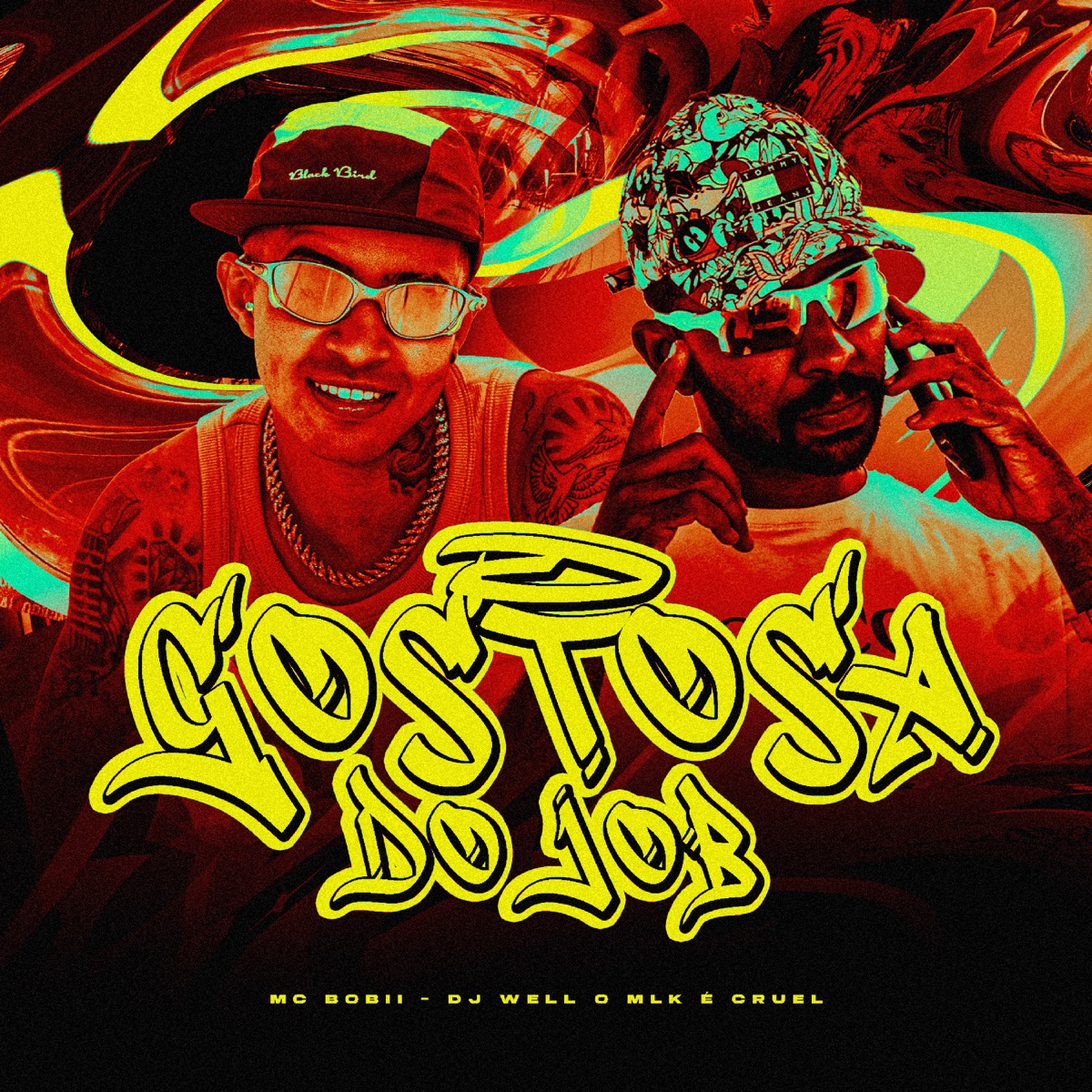 Gostosa do Job - Single by DJ Well o Mlk é Cruel & Mc Bobii album cover