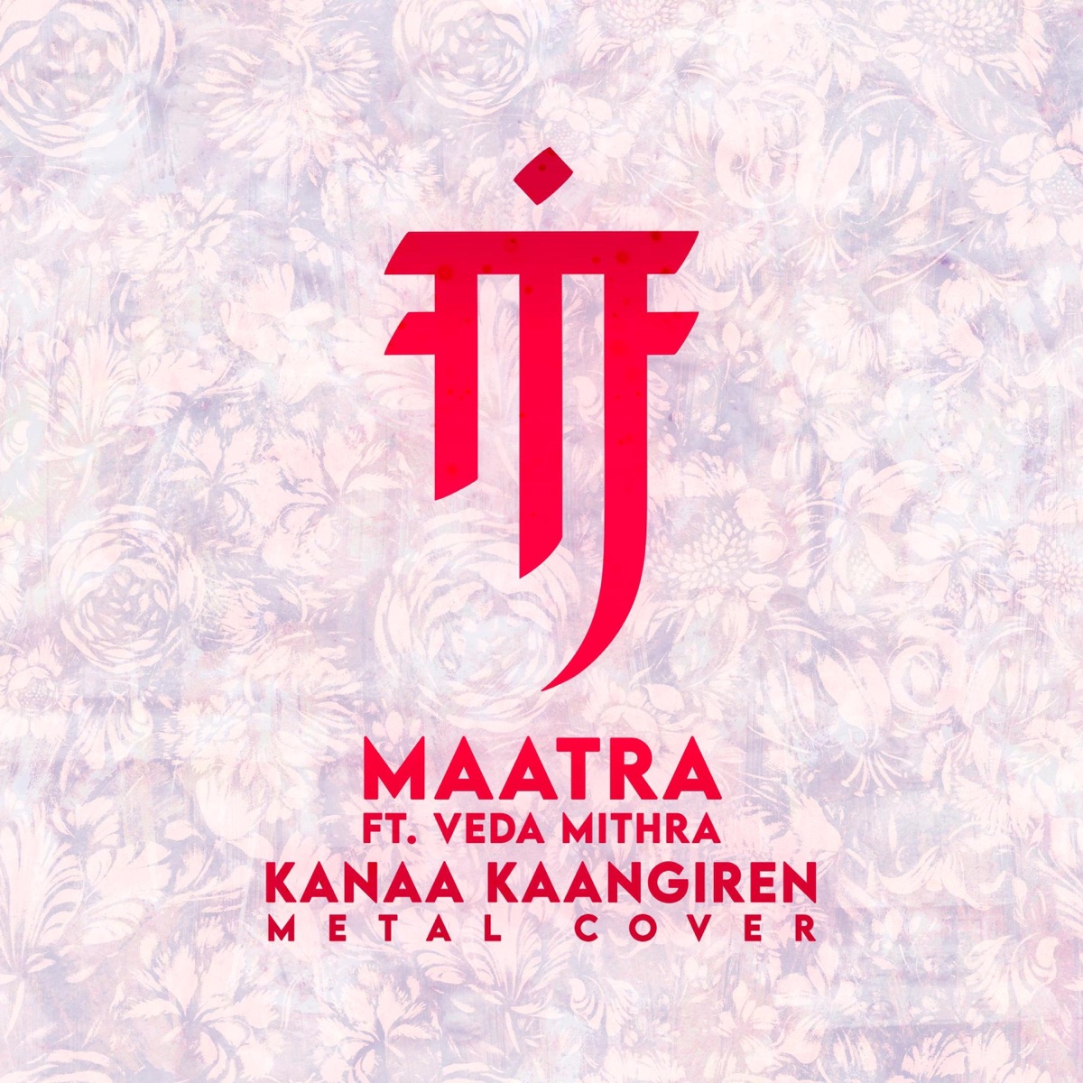 Kanaa Kaangiren (feat. Veda Mithra, Arsafes, Anila Rajeev & TheYeqy) - Single by Maatra album cover