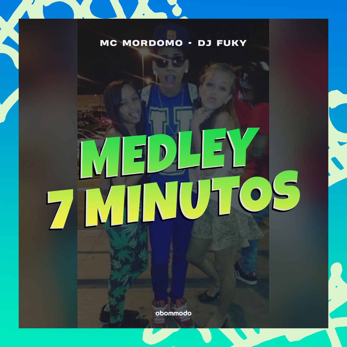 Medley 7 minutos - Single by Mc Mordomo & DJ Fuky album cover