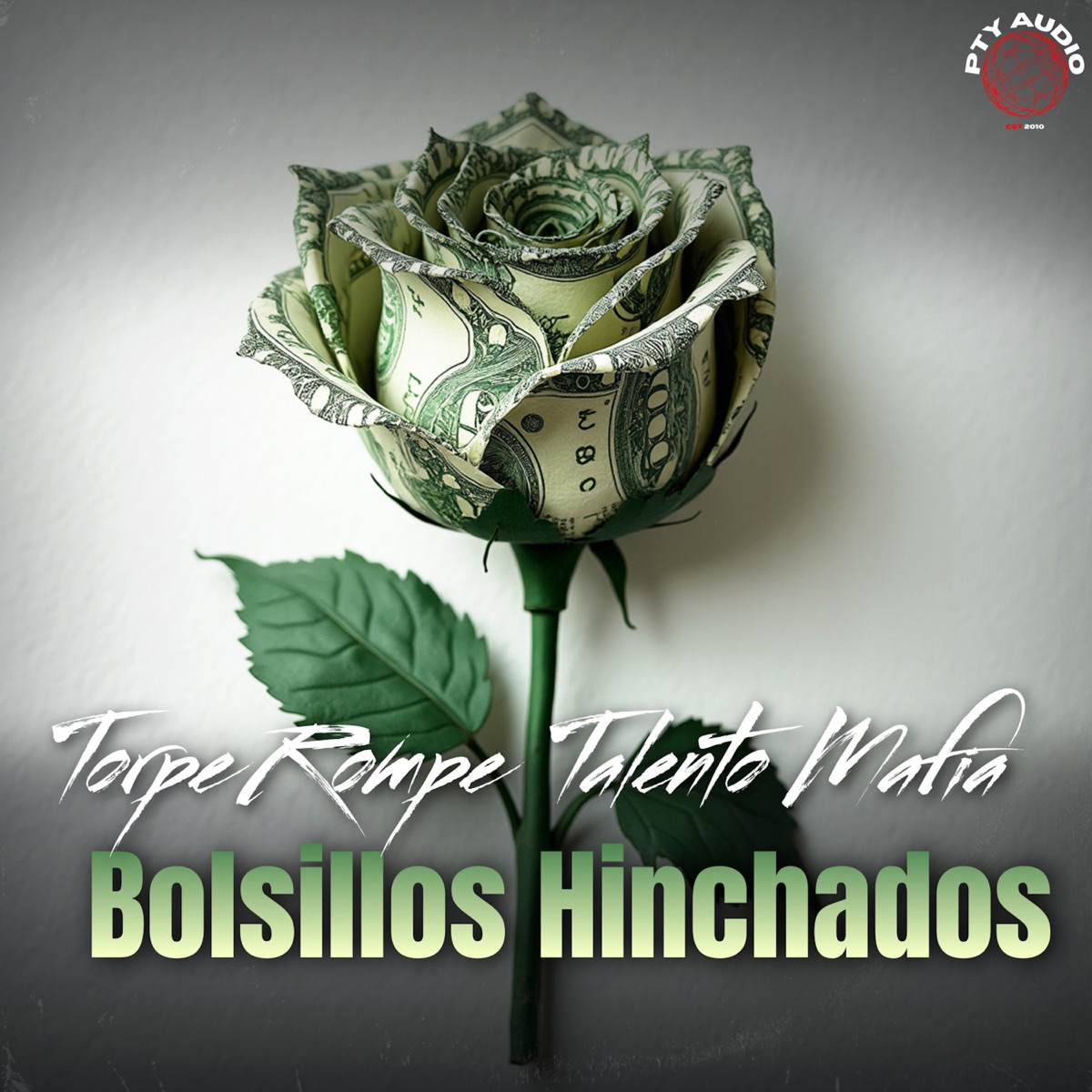 Bolsillos Hinchados (Acapella) [feat. Pty Audio] - Single by Torpe Rompe, Talento Mafia & Lil Layten album cover