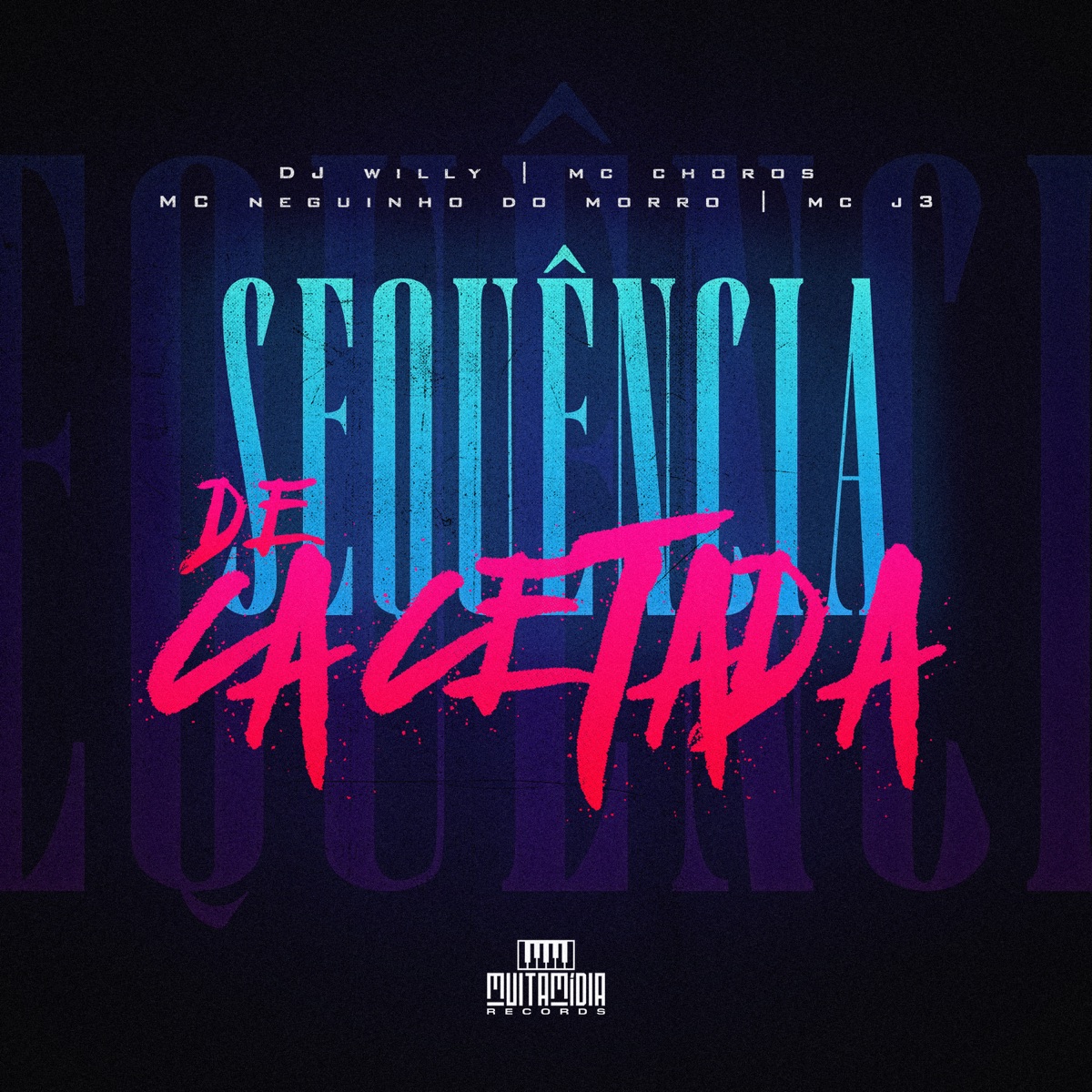 Sequencia de Cacetada - Single by DJ Willy, Mc Choros, Mc Neguinho do Morro & MC J3 album cover