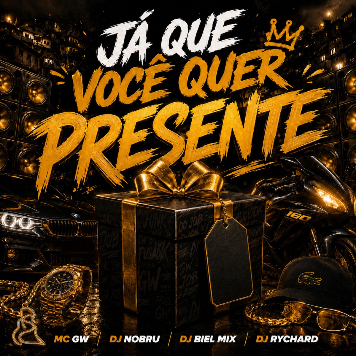 JA QUE VOCÊ QUER PRESENTE - Single by Mc Gw, DJ Nobru, DJ Biel Mix & DJRychard album cover