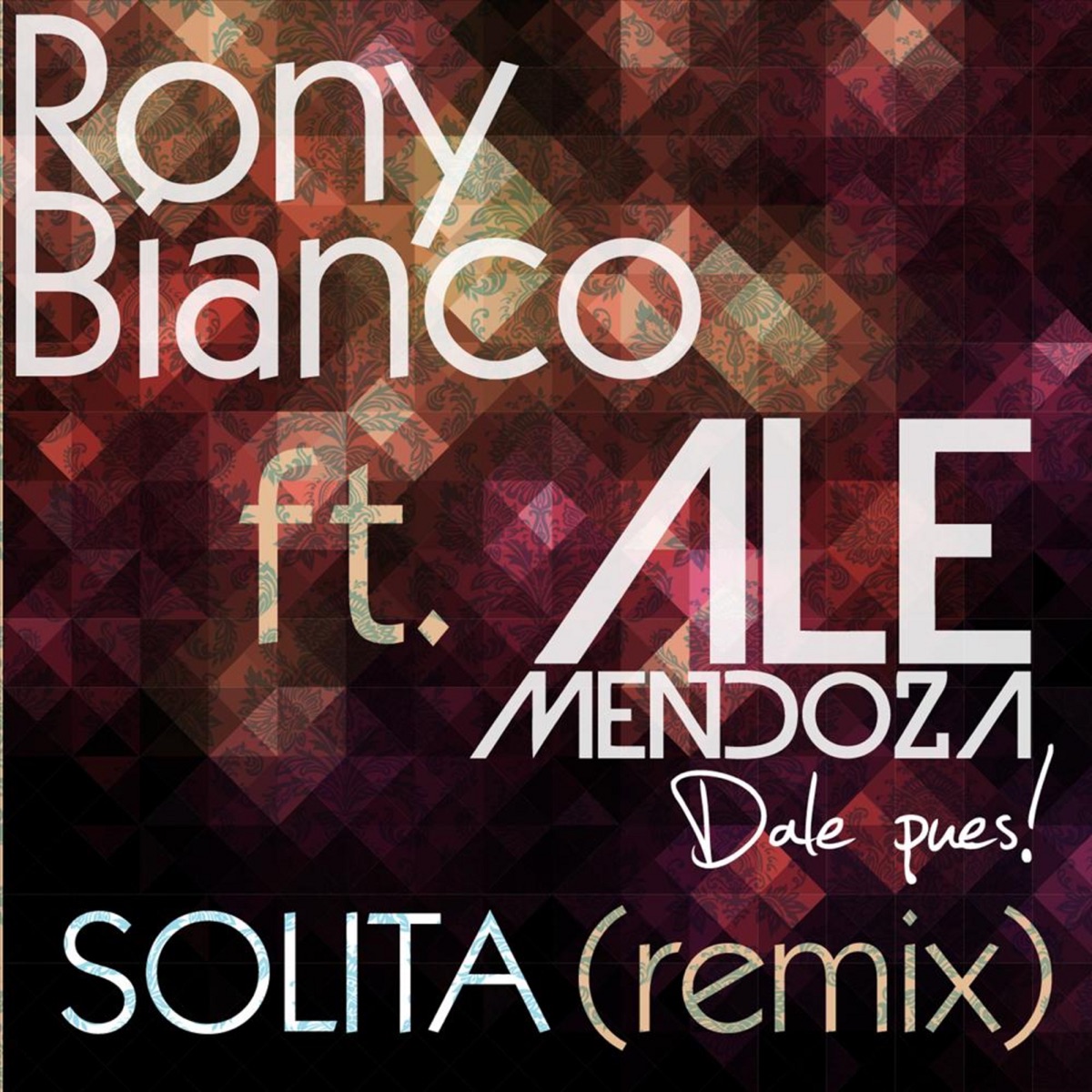 Solita (Remix) [feat. Ale Mendoza] - Single by Rony Bianco album cover