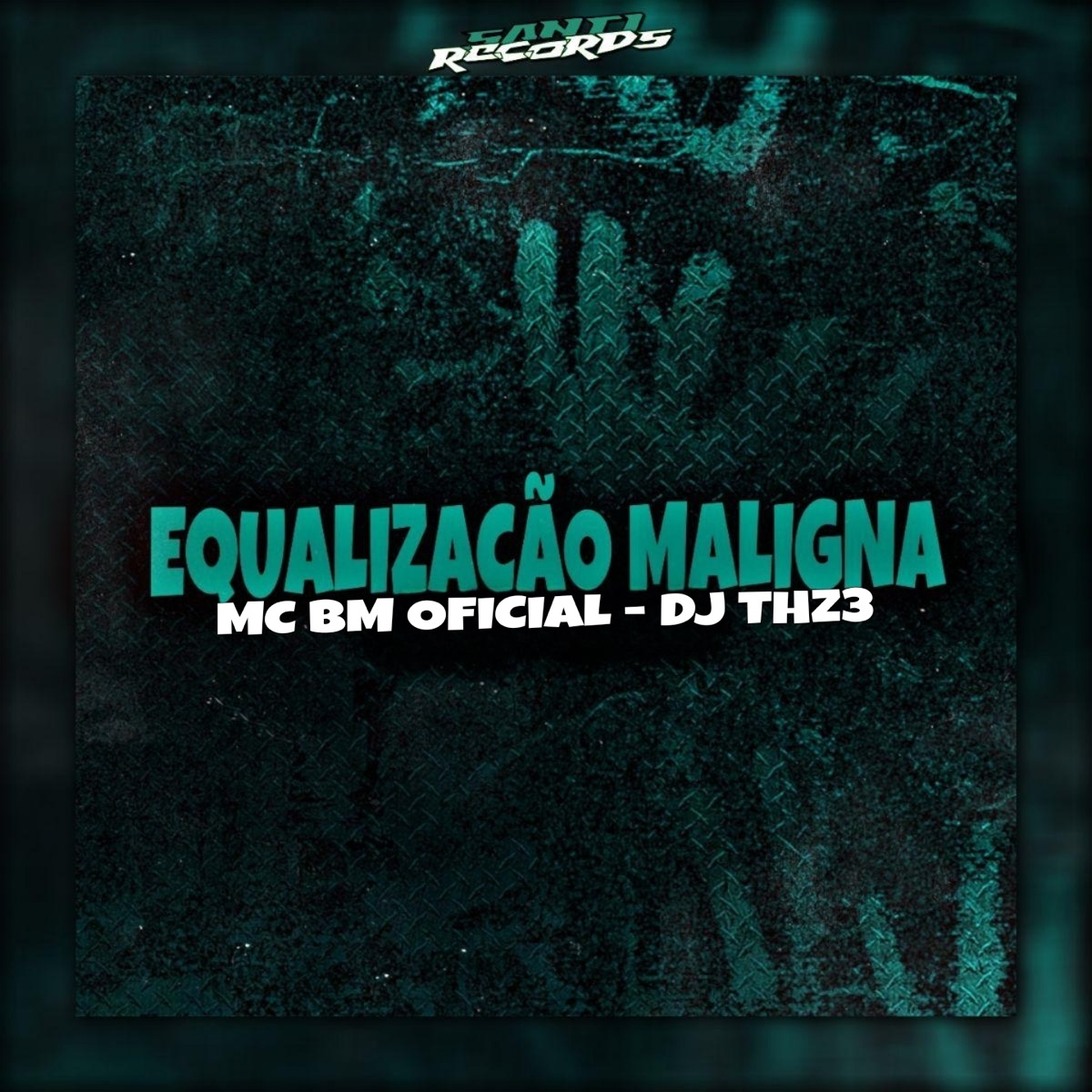 Equalização Maligna - Single by DJ THZ3, MC BM OFICIAL & Produtora Santi Records album cover