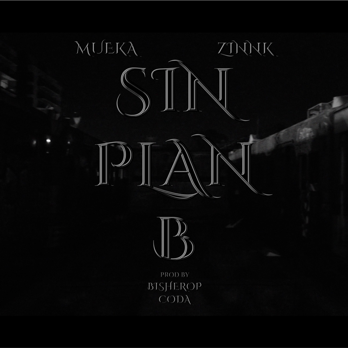 SIN PLAN B (feat. Zinnk) - Single by Mueka album cover