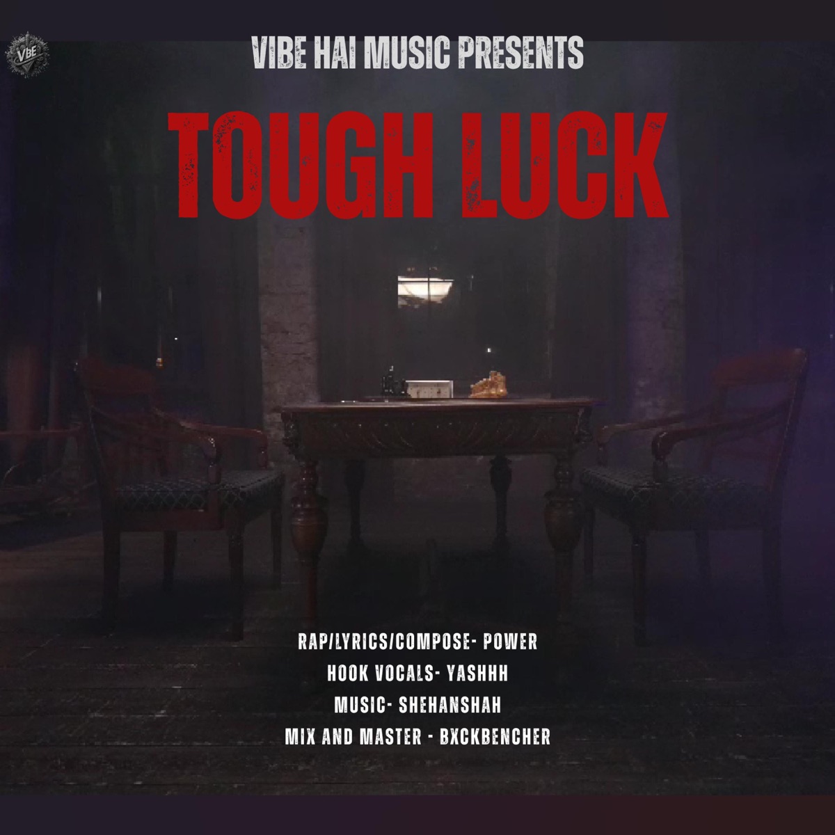 TOUGH LUCK (feat. Yashhh & Shehanshah) - Single by Power album cover