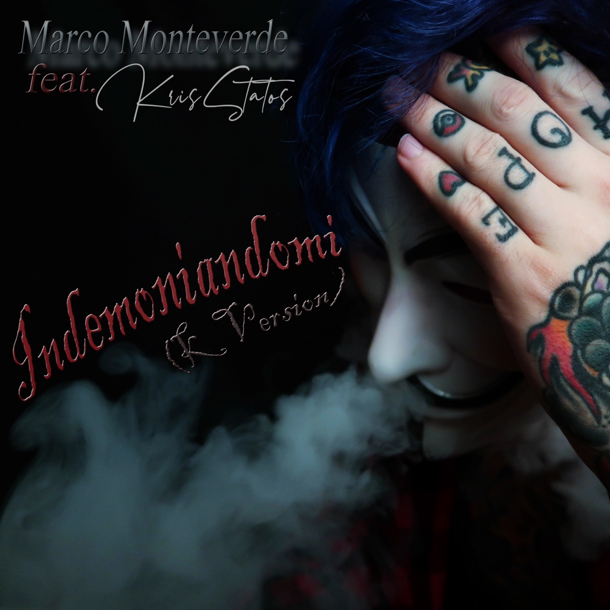 Indemoniandomi (K Version) [feat. KrisStatos] - Single by Marco Monteverde album cover