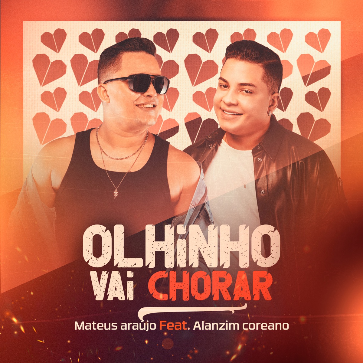 Olhinho Vai Chorar (feat. Alanzim Coreano) - Single by Mateus Araújo album cover