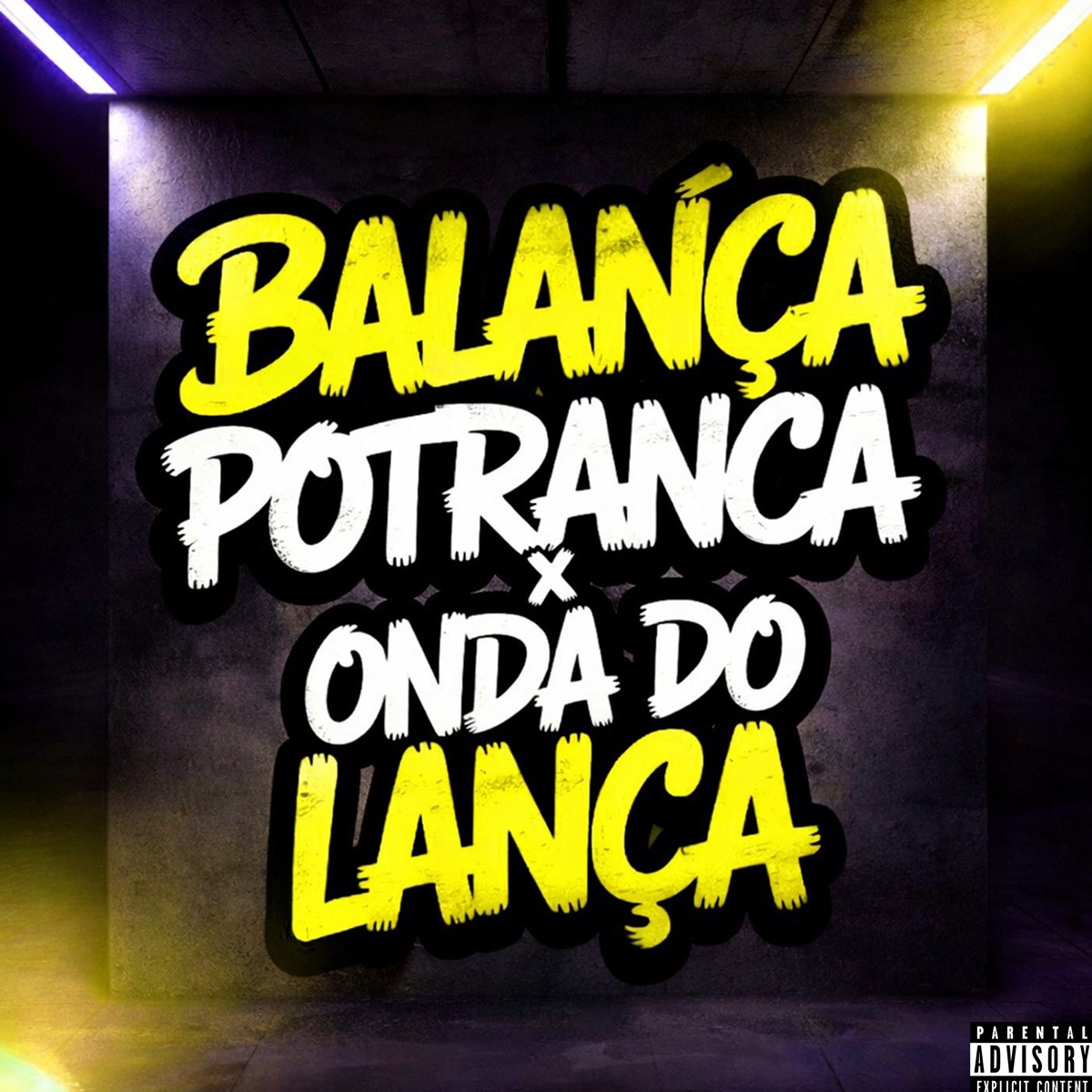 Balança Potranca X Onda do Lança - Single by Prod ALS, DJ XANDE DO VS, Mc Morenin PV, Mizib, Mc Corner & TIO GUUH album cover