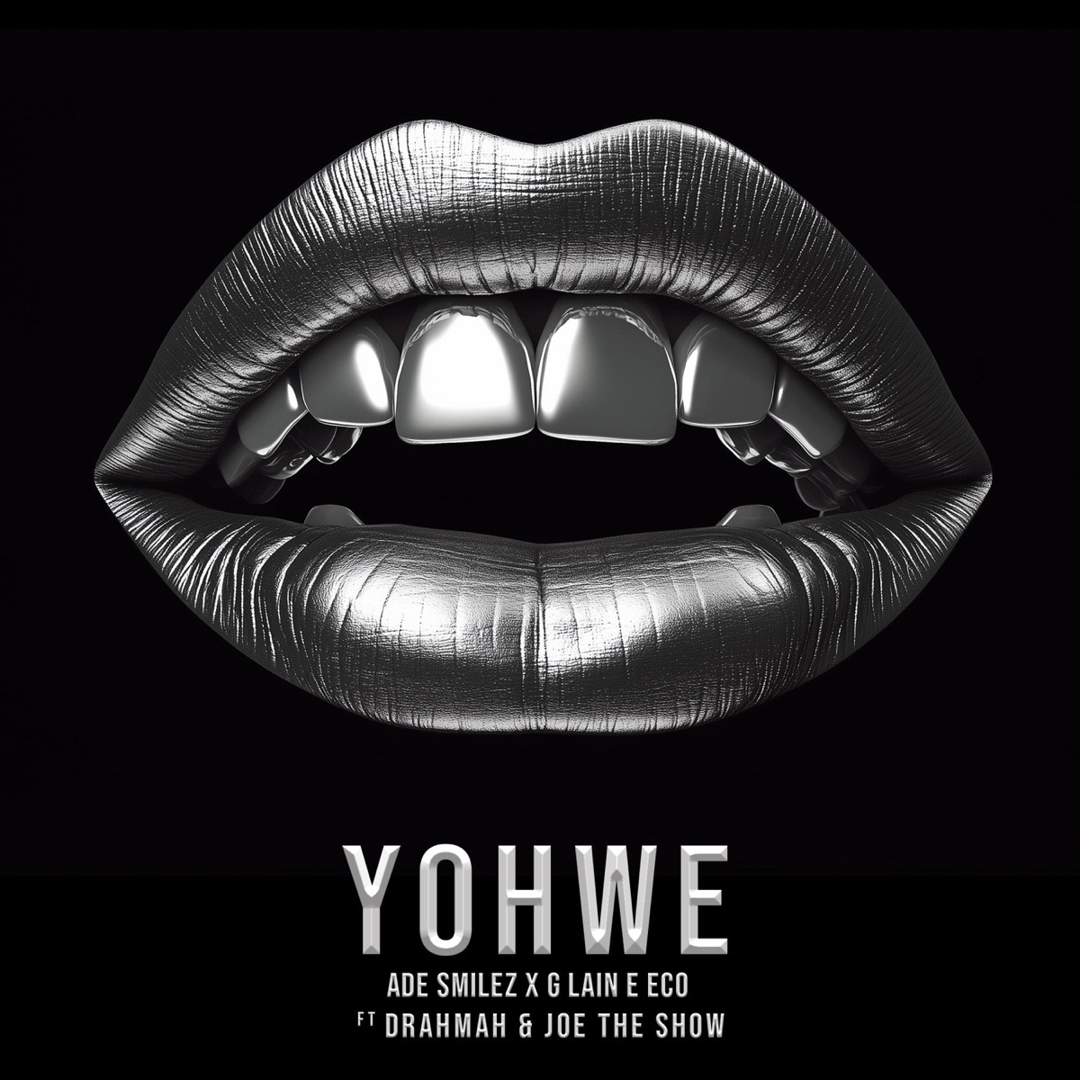 YOHWE - Single by Ade Smilez & G Lain Eco album cover