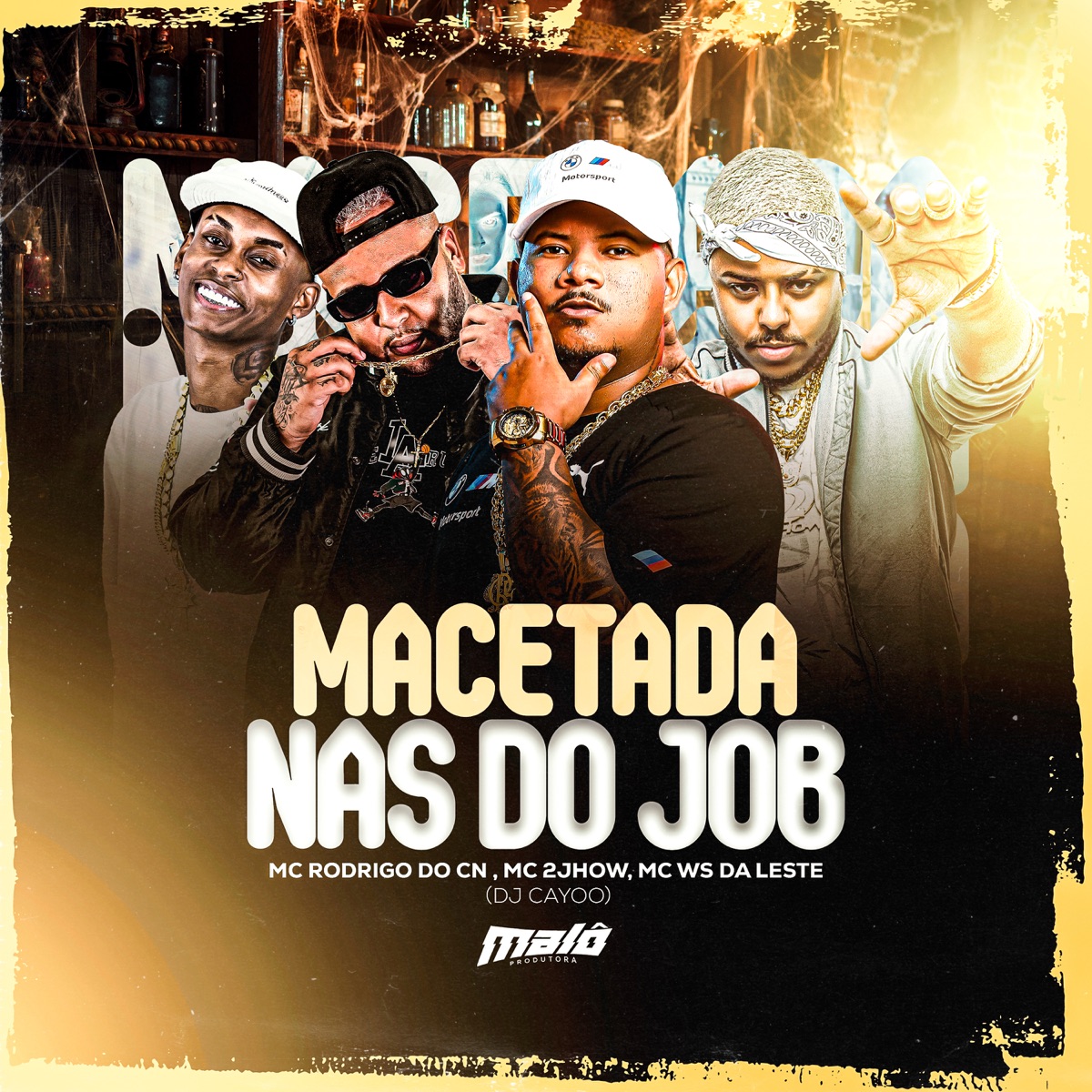 Macetada nas do Job (feat. Mc Ws da leste) - Single by Mc Rodrigo do Cn, Mc 2Jhow & DJ Cayoo album cover