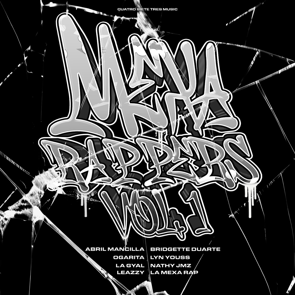 Mexa Rappers Vol. 1 (feat. Bridgette Duarte, Ogarita, Lyn Youss, La Gyal, Nathy Jmz, Leazzy & La Mexa Rap) - Single by Abril Mancilla & 473 Music album cover