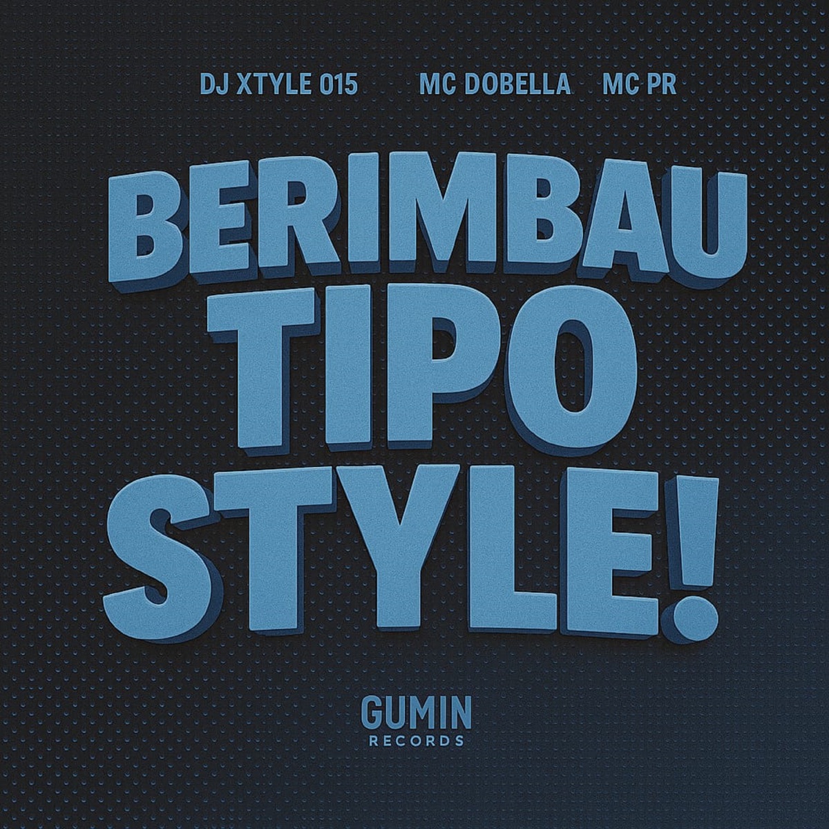 Berimbau Tipo Style! (feat. MC PR) - Single by DJ XTYLE 015 & Mc Dobella album cover