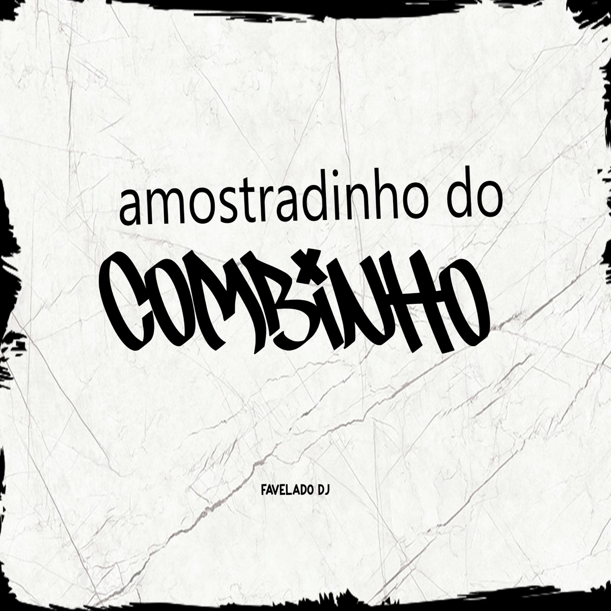 Amostradinho do Combinho - Single by Favelado DJ album cover