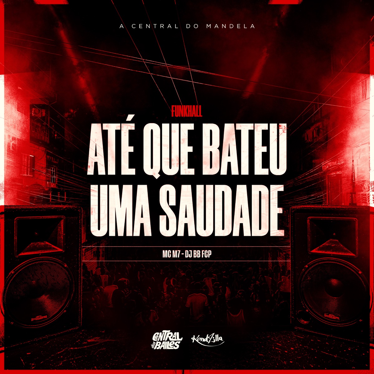 Até Que Bateu Uma Saudade Funkhall - Single by DJ BB FCP & Mc M7 album cover