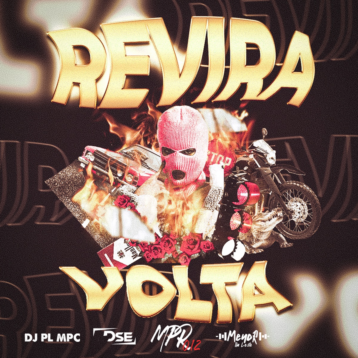 Reviravolta (feat. Menor Da Leste & DJ PL MPC) - Single by MPR 012 & DSE album cover