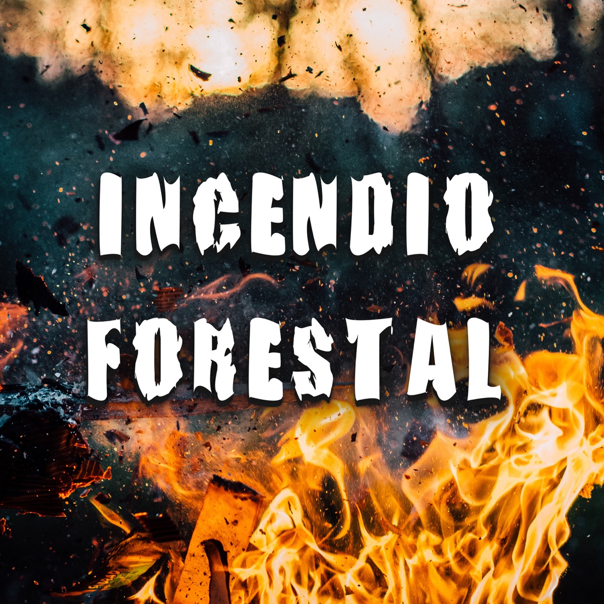 Incendio Forestal - Single by Chel Next Level album cover