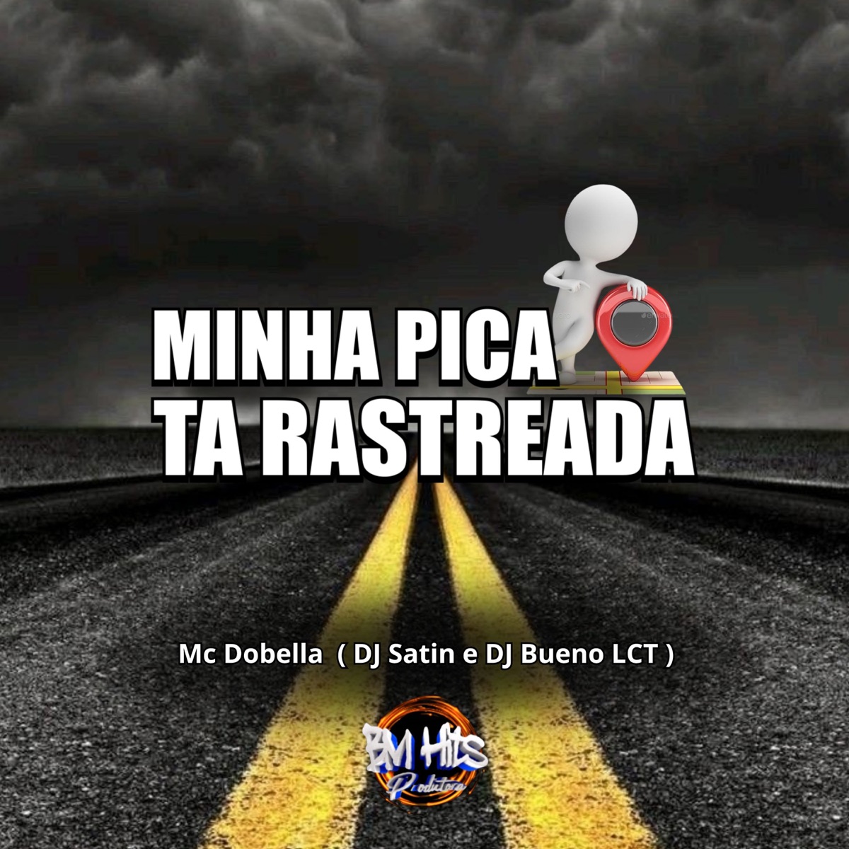 Minha Pica Tá Rastreada - Single by DJ Satin, DJ Bueno LCT & Mc Dobella album cover