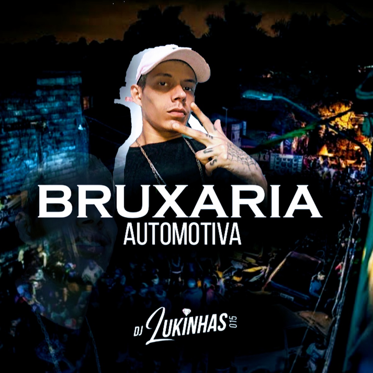 Bruxaria Automotiva (feat. MC DELUX & Mc Nauan) - Single by DJ Lukinhas 015 album cover