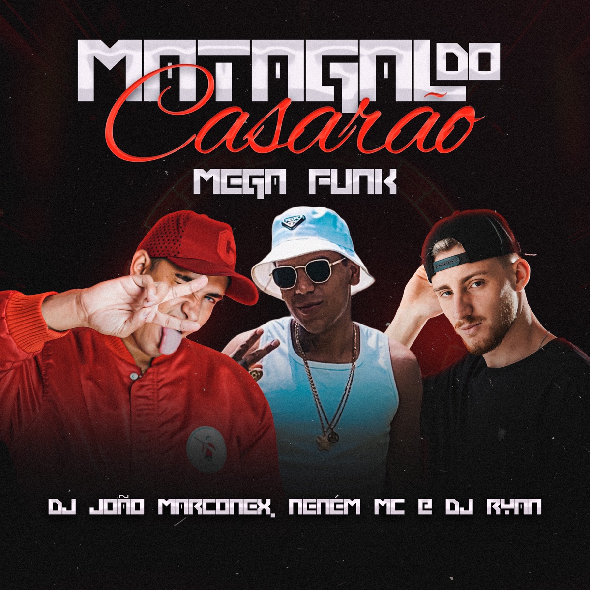 Matagal do Casarão Mega Funk - Single by DJ João Marconex, Neném MC & Dj Ryan album cover