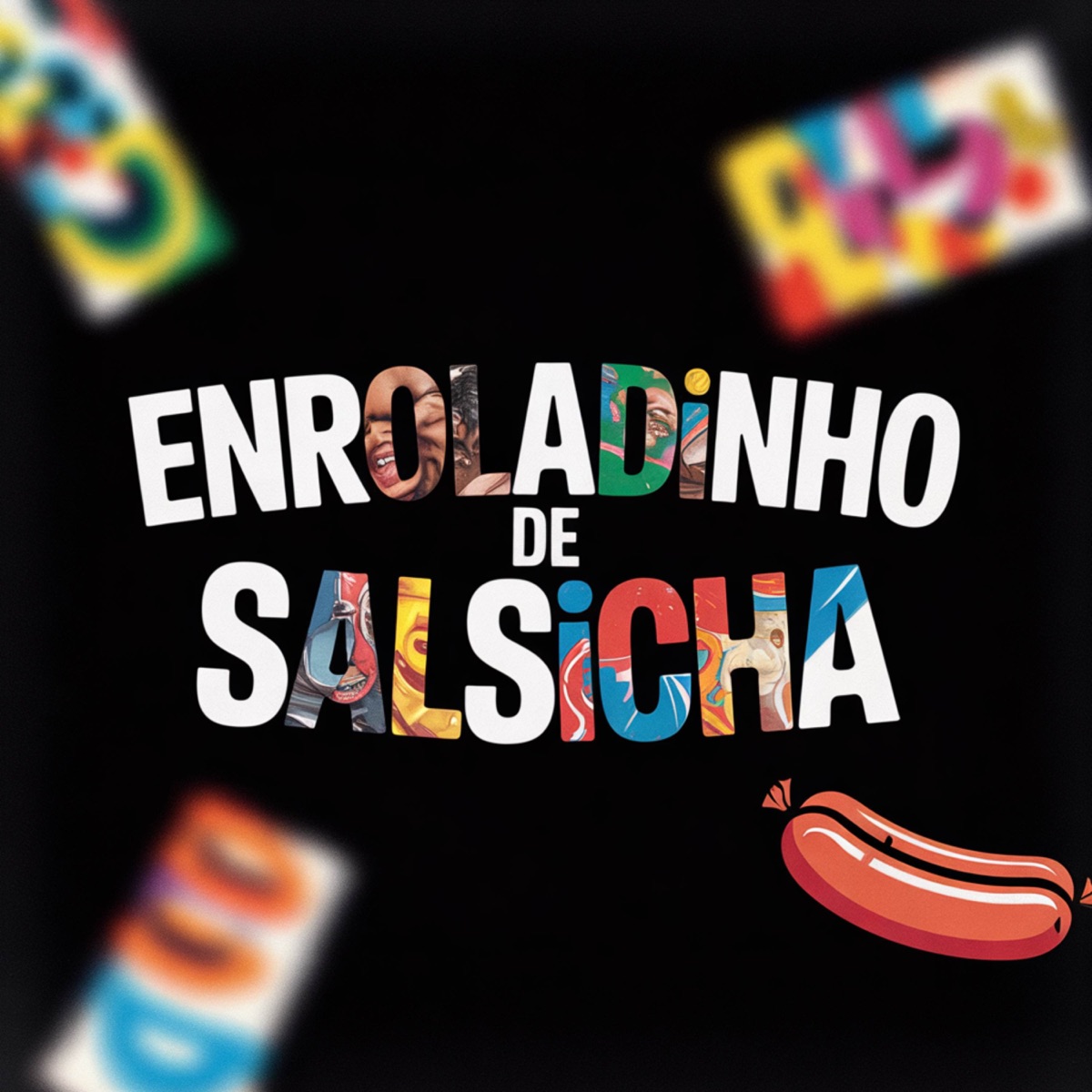 Enroladinho de Salsicha - Single by DJ DNL ORIGINAL & GUI 07 album cover