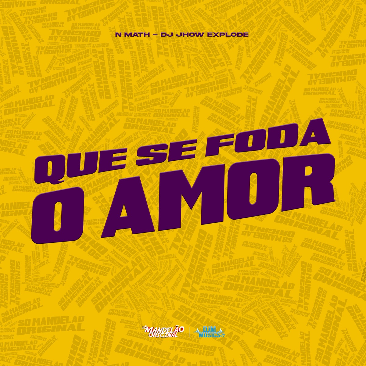 Que Se Foda o Amor - Single by N Math album cover