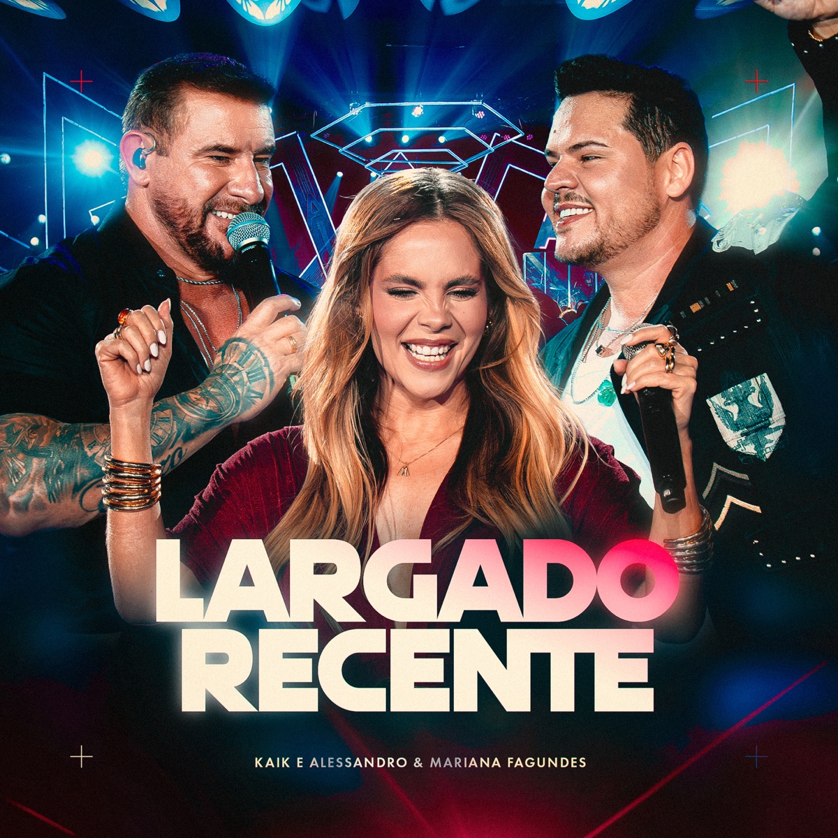 Largado Recente (Ao Vivo) - Single by Kaik & Alessandro, Mariana Fagundes & MJ Records album cover