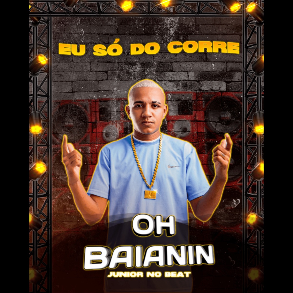 Eu Sou do Corre - Single by Júnior No Beat & Oh Baianin album cover