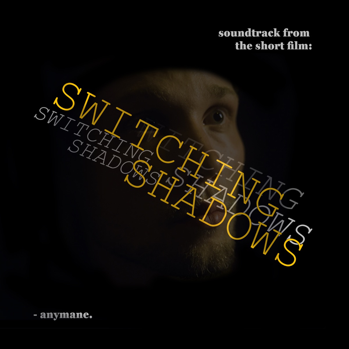 switching shadows (soundtrack of the original short film) - EP by anymane. album cover