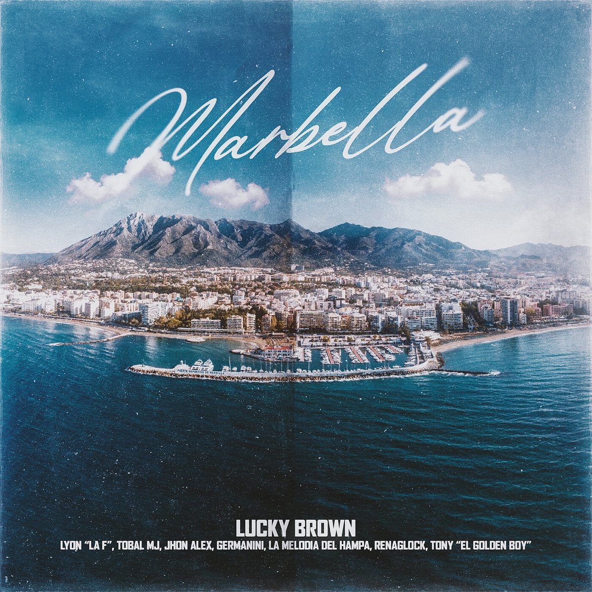 Marbella (feat. Lamelodiadelhampa, JhonAlex, Germanini & Renaglock) - Single by Lucky Brown, Lyon la f, Tobal Mj & Tony El Golden Boy album cover
