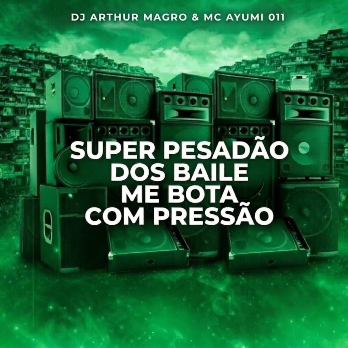 Super Pesadão - Single by DJ ARTHUR MAGRO & MC AYUMI 011 album cover