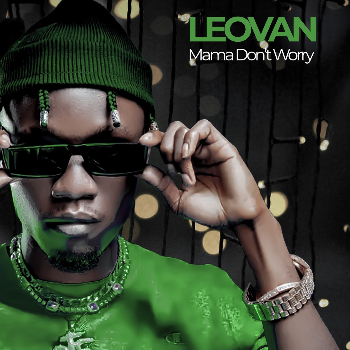 Mama Don't Worry - Single by Leovan album cover