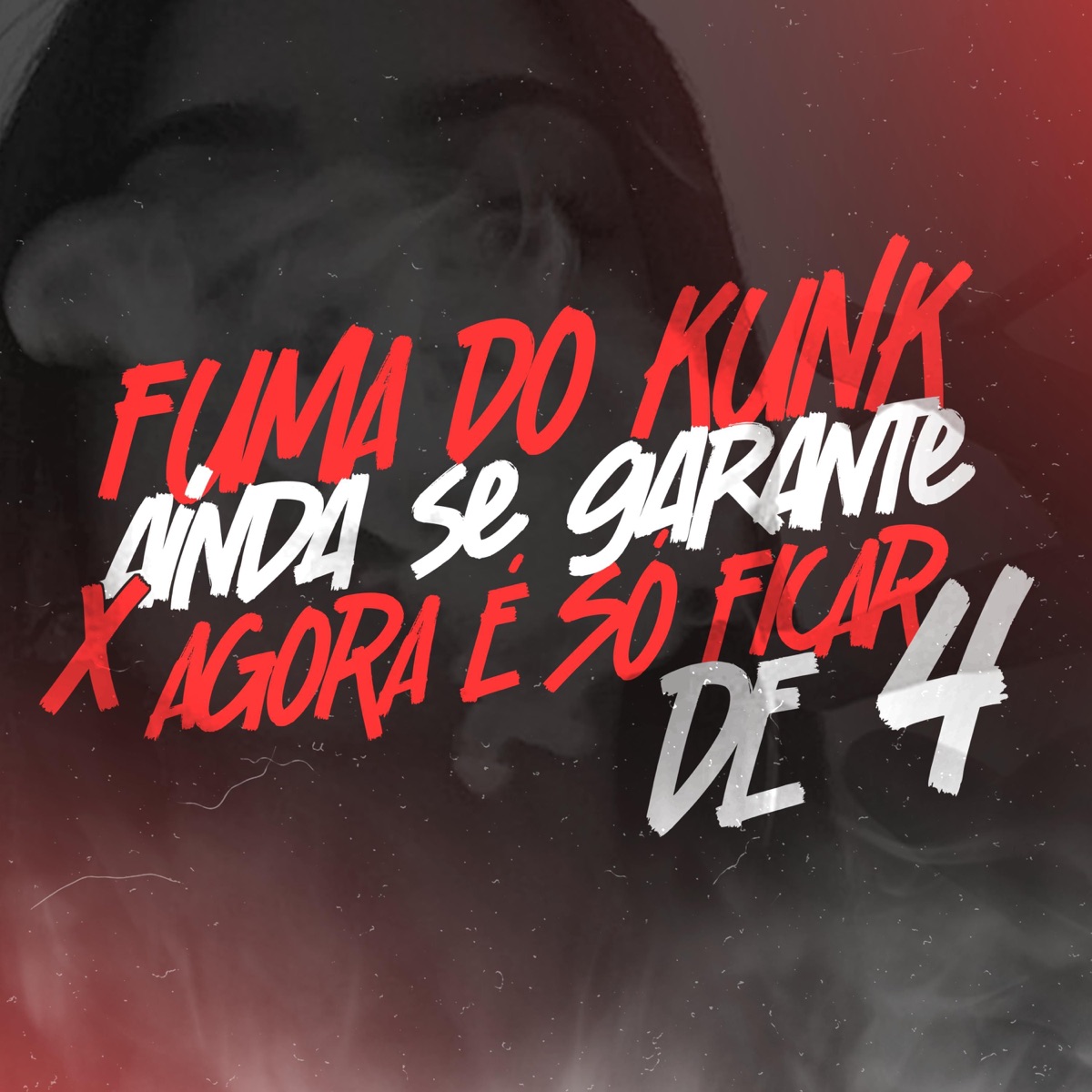FUMA DO KUNK AINDA SE GARANTE X AGORA É SO FICAR DE 4 - Single by DJ LT & Dj Godim album cover