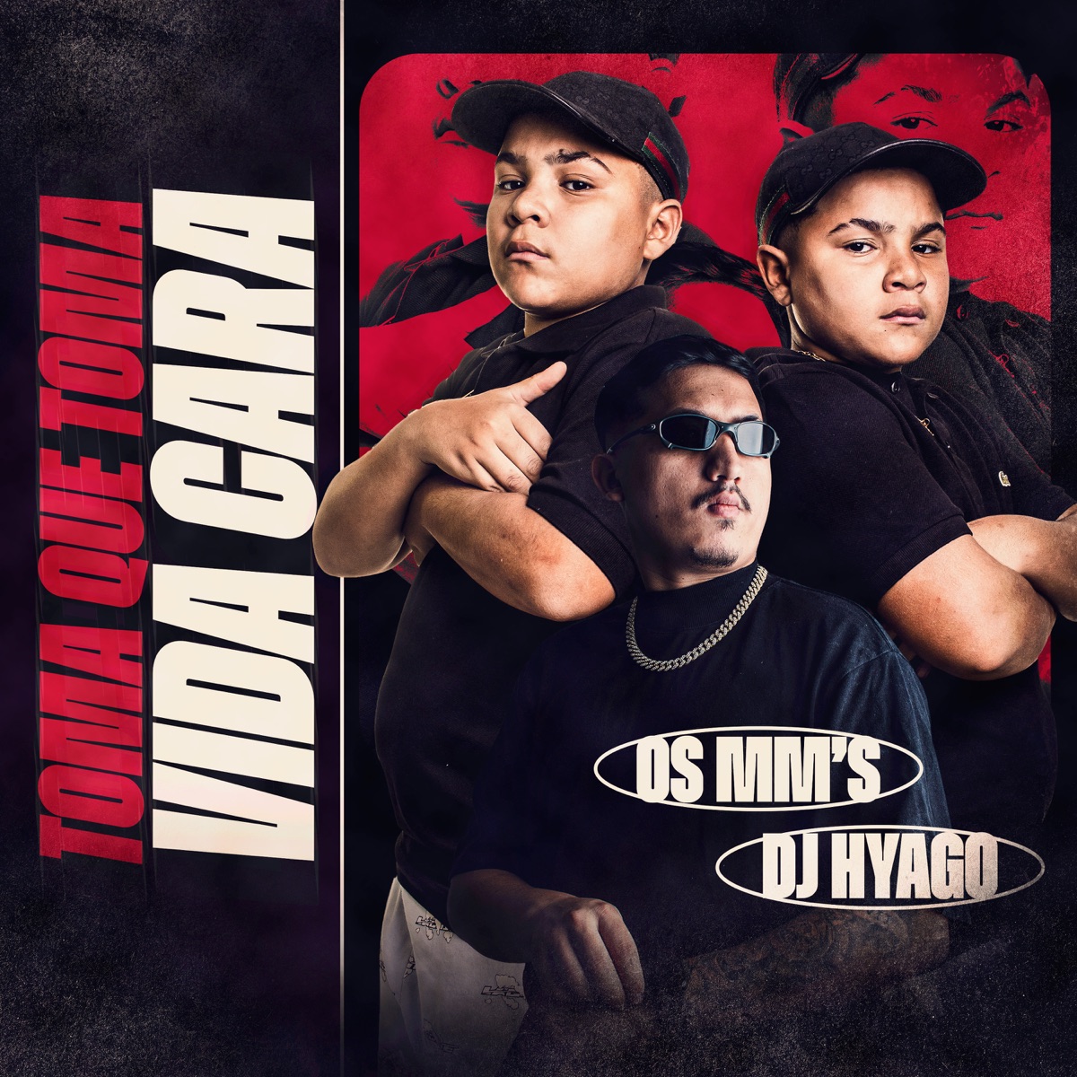 Toma Que Toma, Vida Cara - Single by Os MMs & Dj Hyago album cover