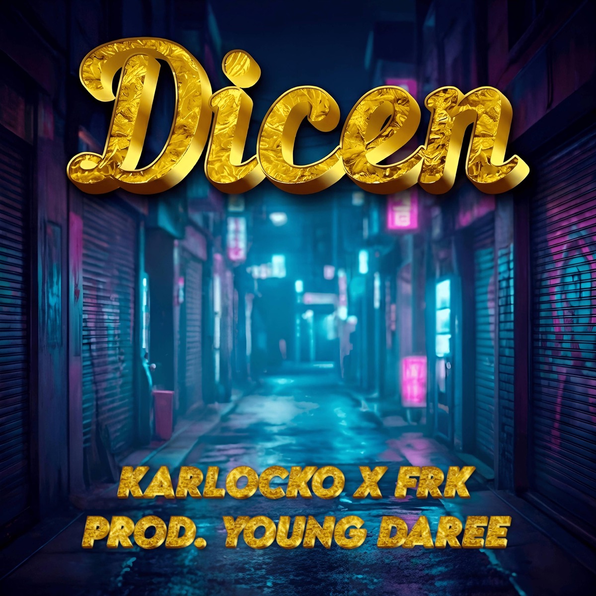 Dicen (feat. Frk) - Single by karlocko album cover